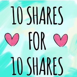 10 shares for 10 shares! ❤️